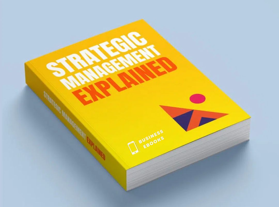 Strategic Management Explained