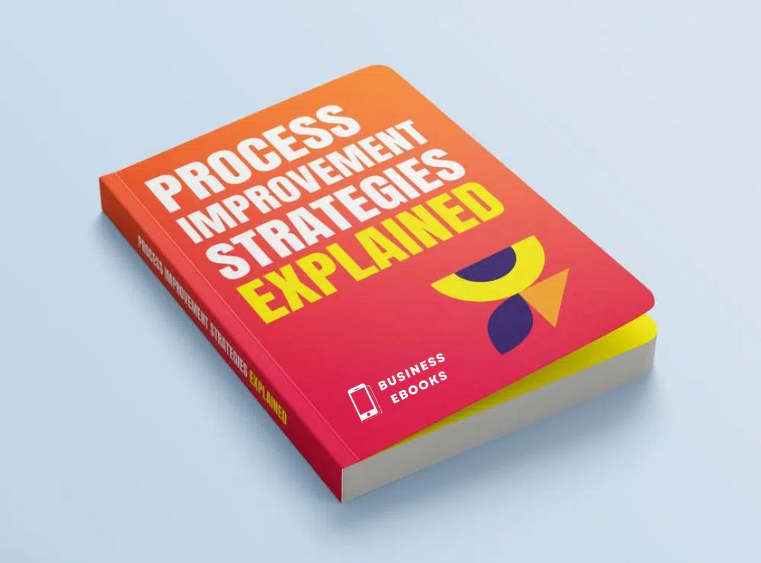 Process Improvement Strategies Explained