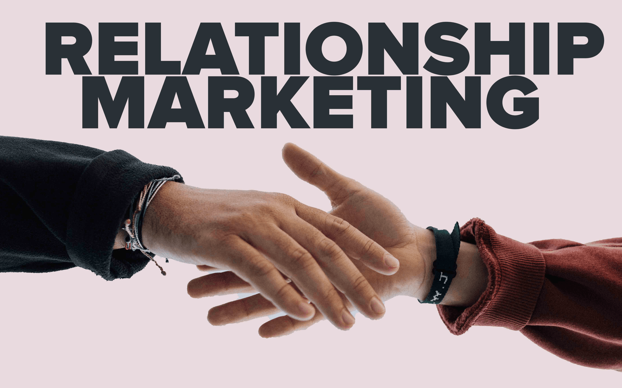 Relationship Marketing Strategies